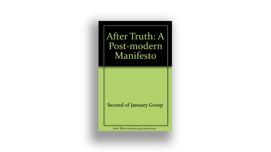 Image of Hilary Lawson's book After Truth: A Post-modern Manifesto, by the Second of January Group
